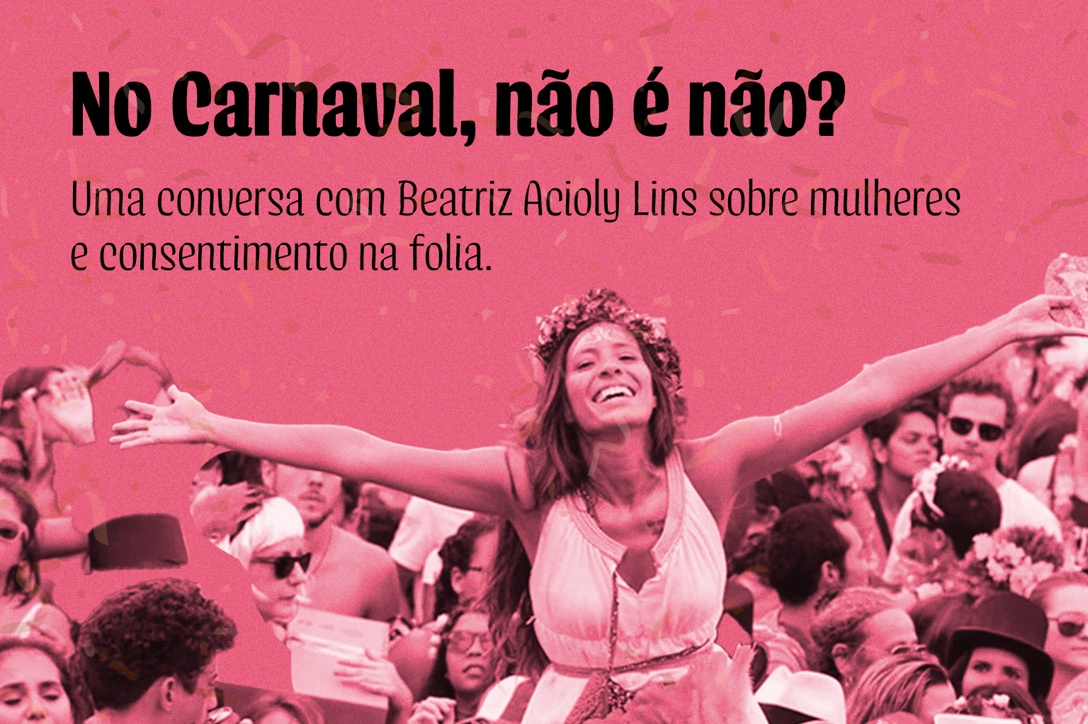 No Carnaval, não é não?