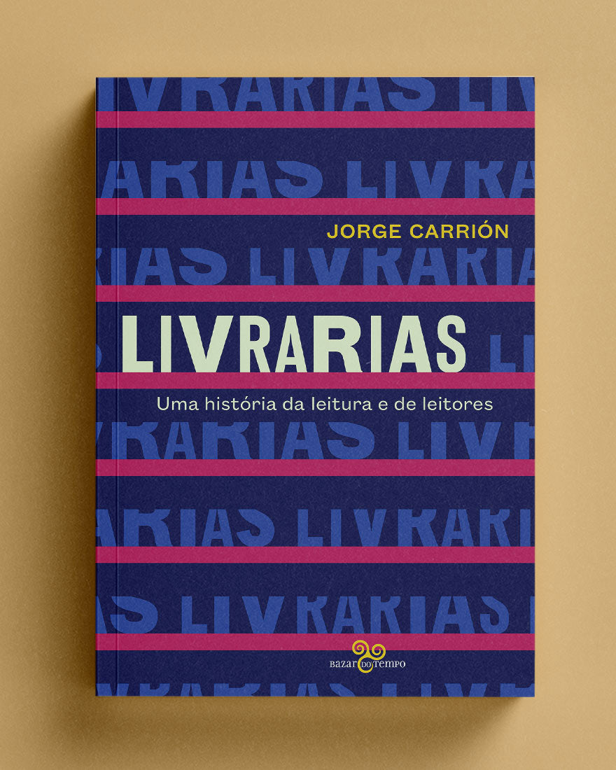 Livrarias, uma história da leitura e de leitores