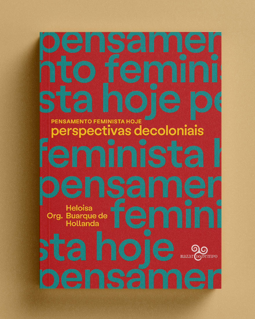 Pensamento feminista hoje: Perspectivas decoloniais