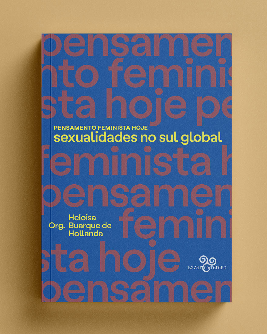 Pensamento feminista hoje: Sexualidades no sul global