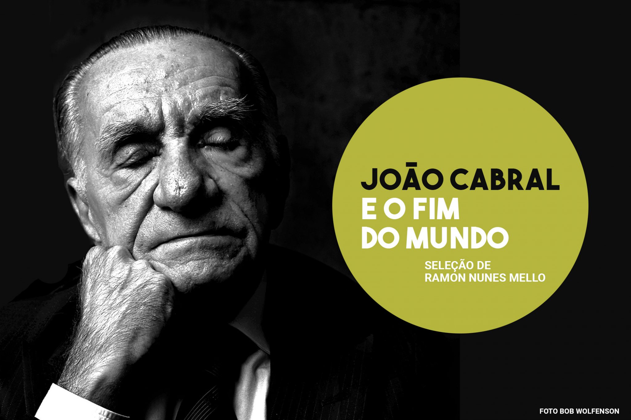 João Cabral E O Fim Do Mundo Por Ramon Nunes Mello Bazar Do Tempo